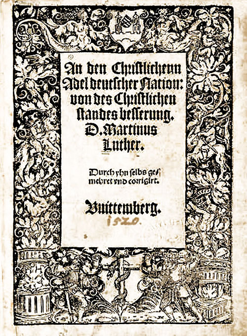 Luther: "...  the German Nation concerning the Reform of the Christian Estate."